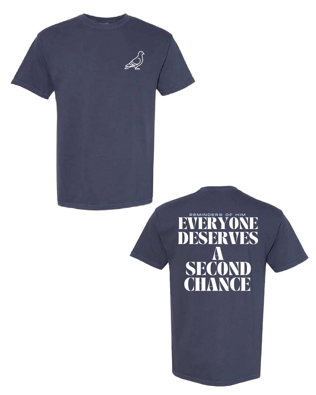 Reminders of Him Tee